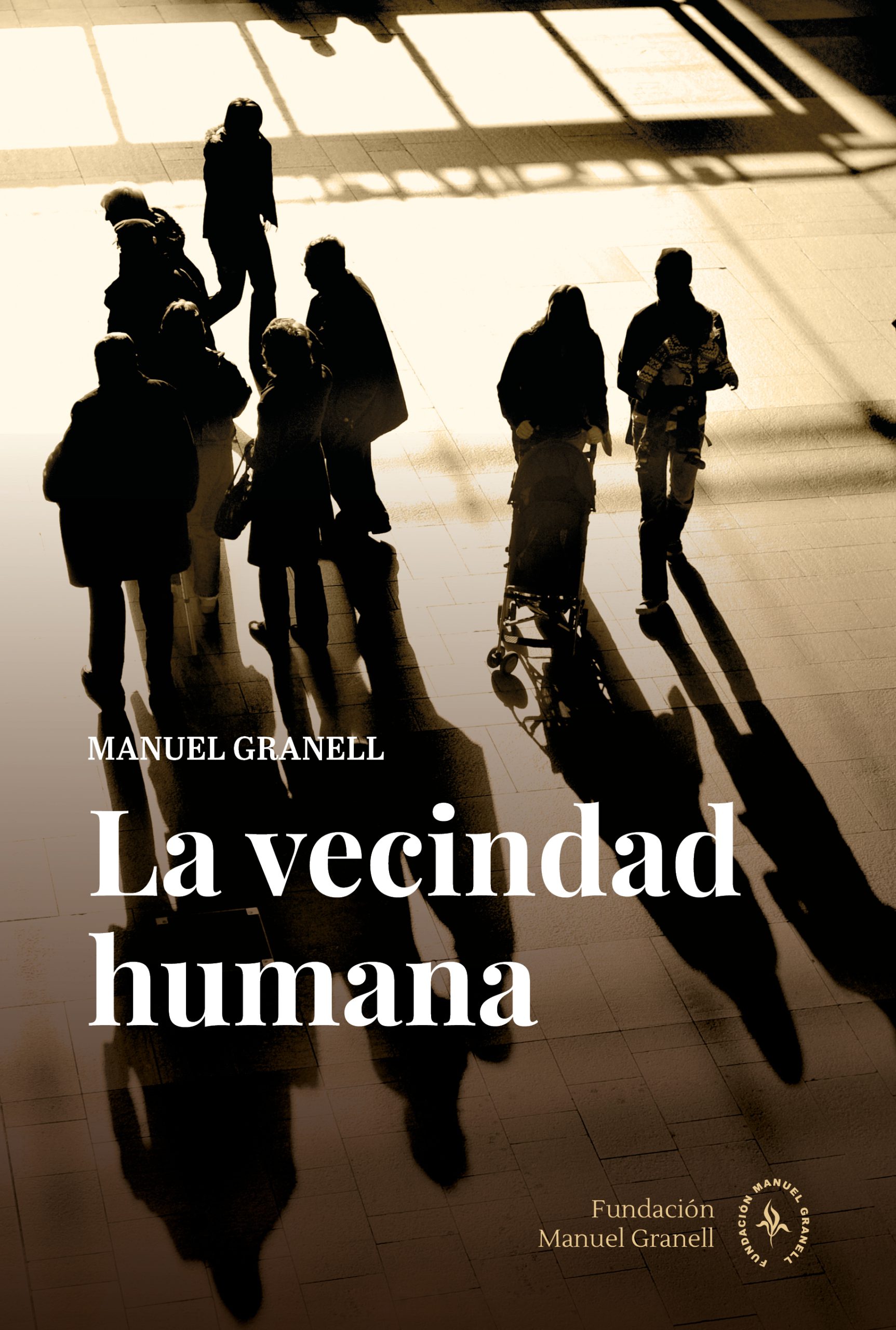 La vecindad humana: Fundamentación de la ethología